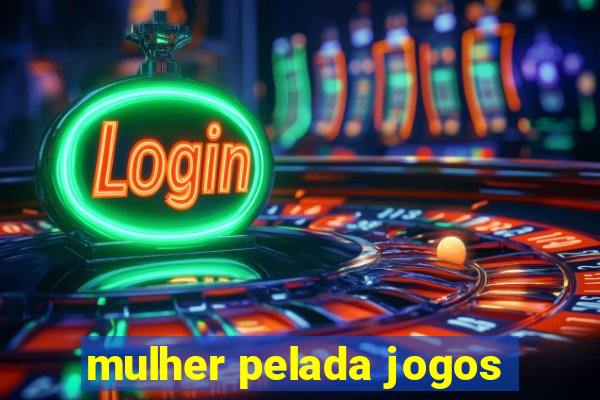 mulher pelada jogos